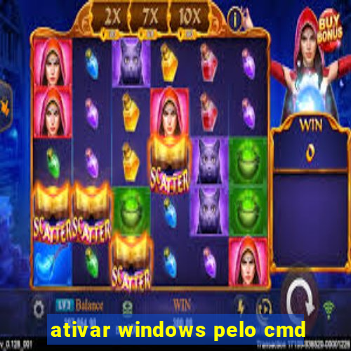 ativar windows pelo cmd